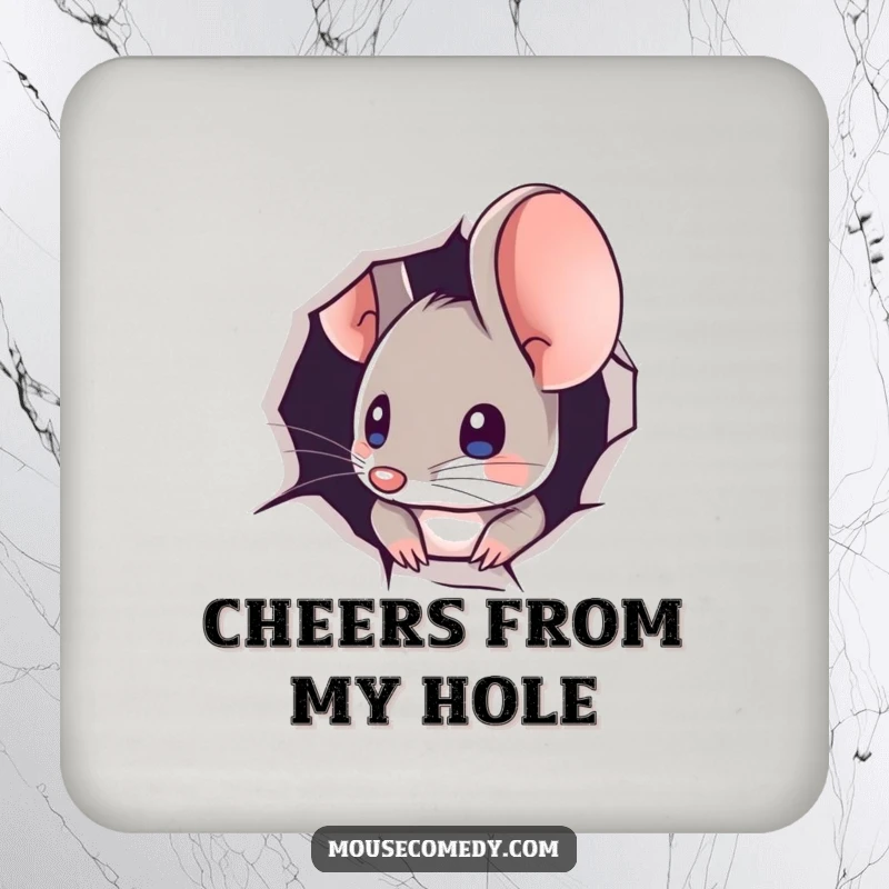 Funny drink coaster featuring a mouse peeking out from a minuscule hole, adding a touch of curious flair.