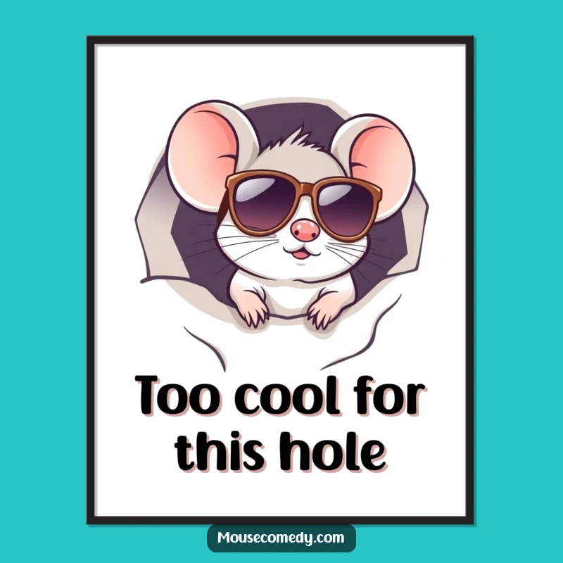 Funny Free Printable Wall Art: Cool Mouse - Downloadable Hipster Decor!