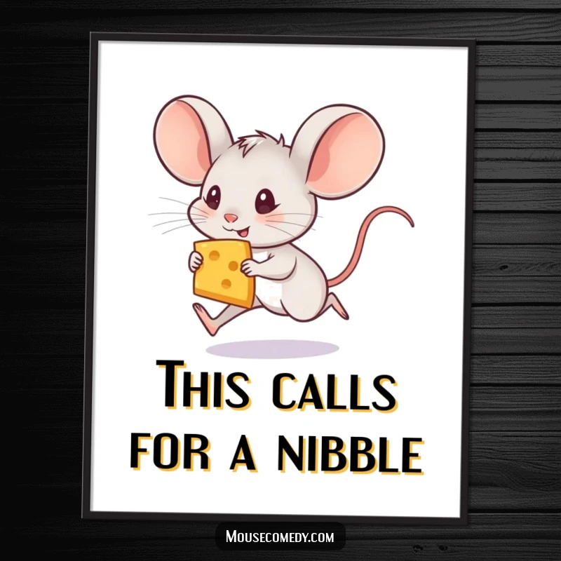 Funny Free Printable Wall Art: A tiny mouse with huge ears scurries with a slice of cheese in a humorous art piece.