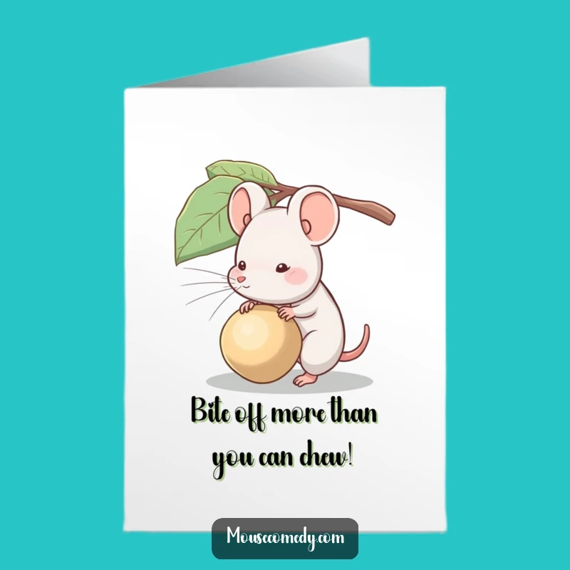 Free Printable Birthday Card: Ambitious Mouse & Seed - Funny Downloadable Gift