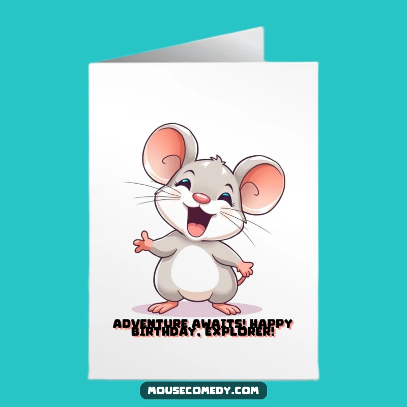 Free Printable Birthday Card: Excited Mouse Adventure, Funny Downloadable Gift