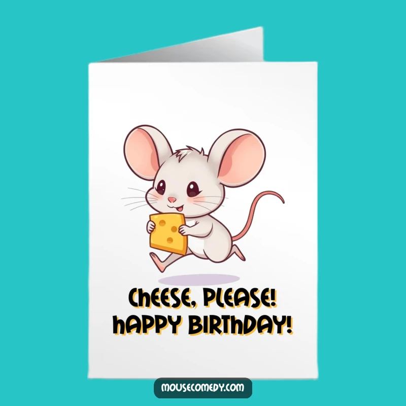 Free Printable Funny Birthday Card: Cheesy Mouse, Big Ears, Fast Delivery!