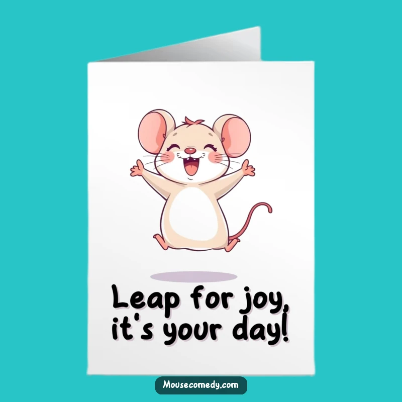 Joyful Mouse Leap Free Printable Birthday Card - Funny Downloadable Gift