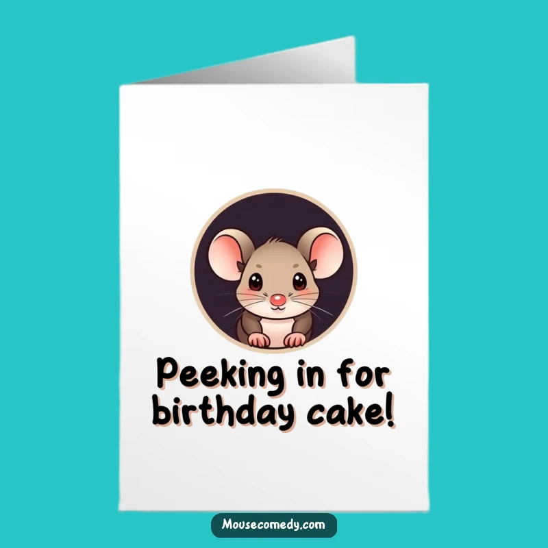 Free Printable Funny Birthday Card: Curious Mouse Peeking, Surprise Greeting!