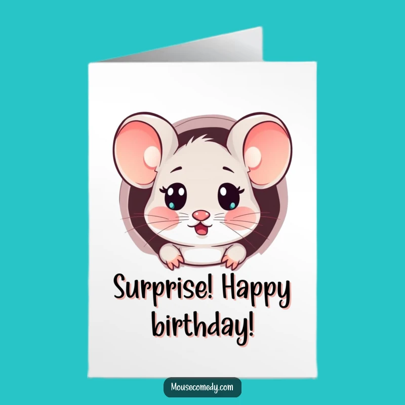 Free Printable Birthday Card: Surprised Mouse Peeking - Funny Animal Gift Downloadable