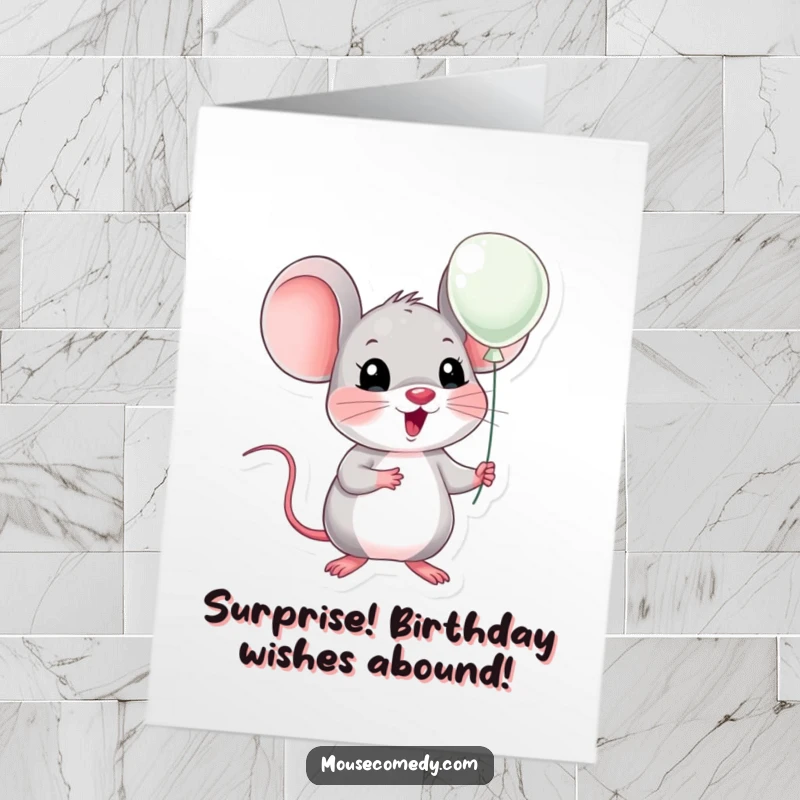 Funny free printable birthday card: a kawaii mouse looks surprised, holding a tiny balloon, ready for a celebration.