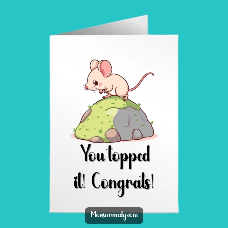 Free Printable Congrats Card: Determined Mouse Reaches the Summit!