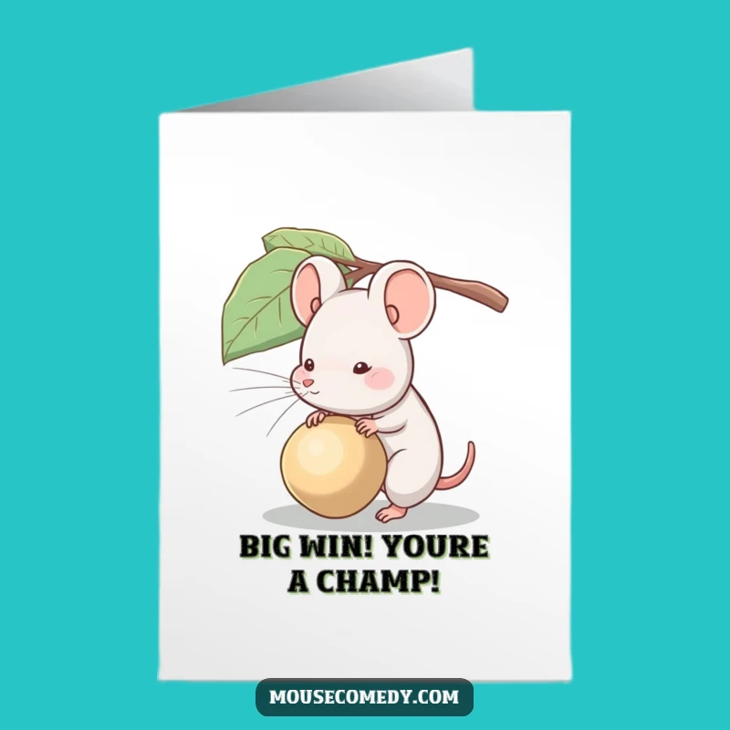 Free Printable Congrats Card: Mouse's Big Effort - Funny Downloadable Gift