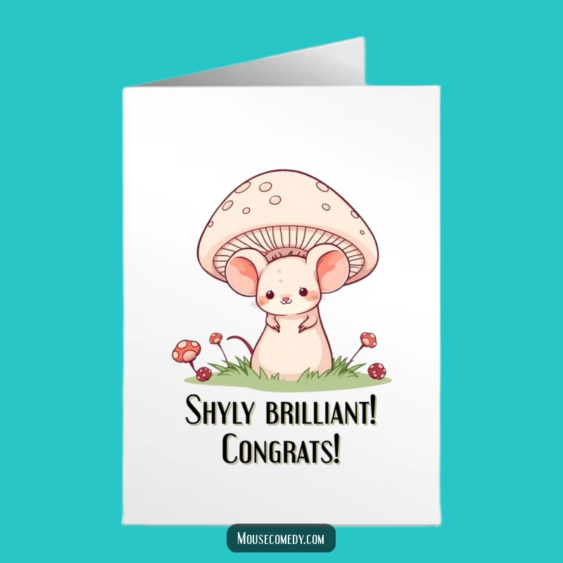 Free Printable Congrats Card: Shy Mouse Success - Funny Downloadable Gift