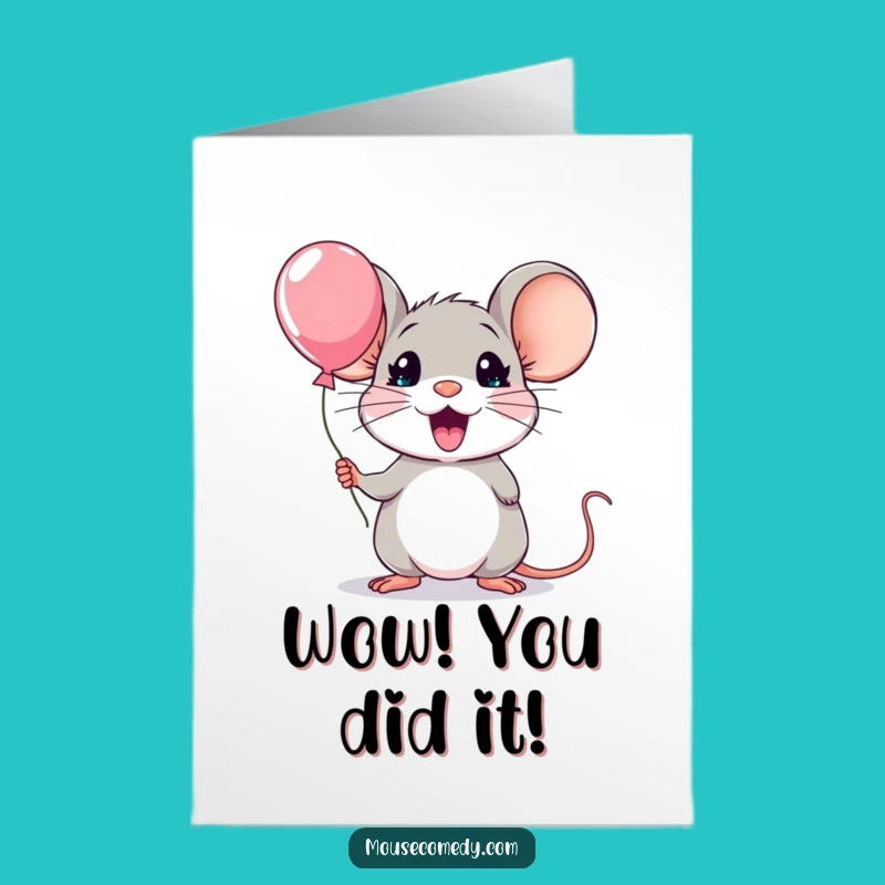 Free Printable Congrats Card: Surprised Mouse Balloon - Funny Downloadable