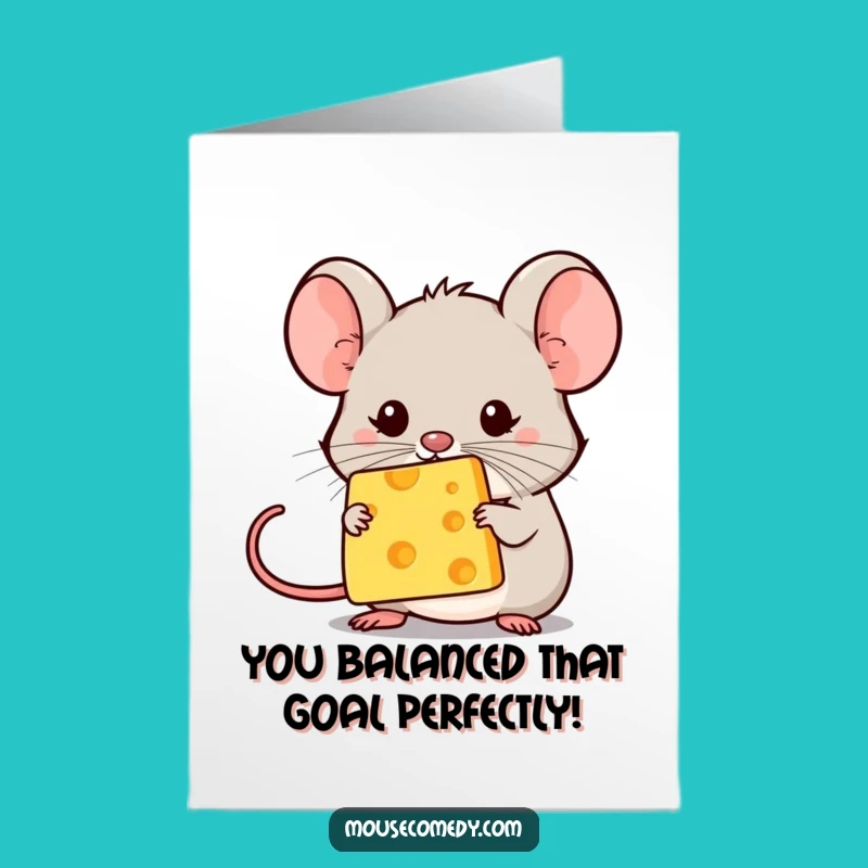 Precarious Cheese Mouse Free Printable Congrats Card - Downloadable Triumph!