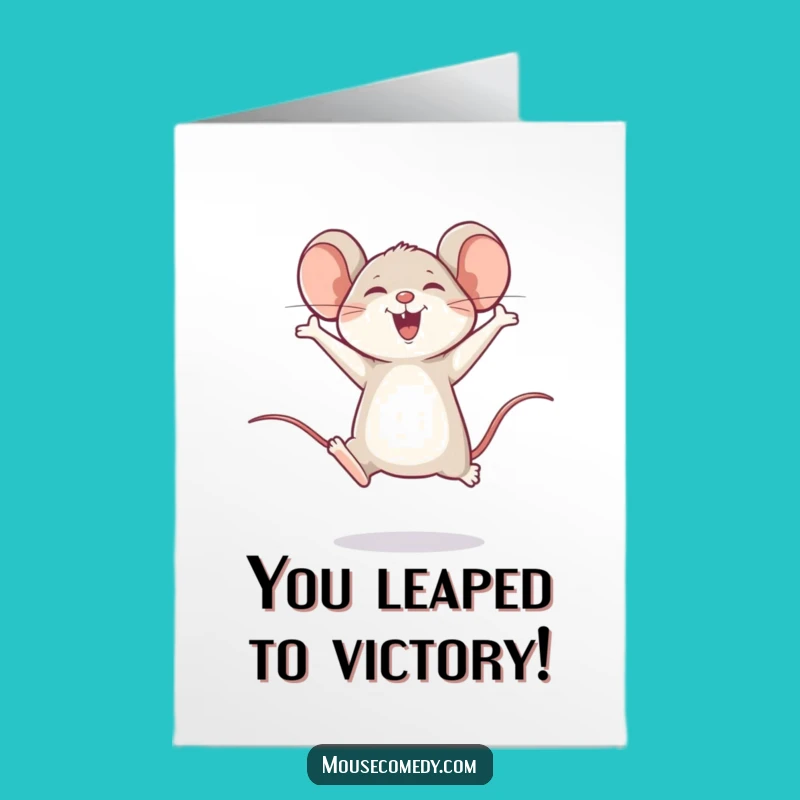 Free Printable Congrats Card: Mouse Leap Celebration! Fun Downloadable Gift for Success!
