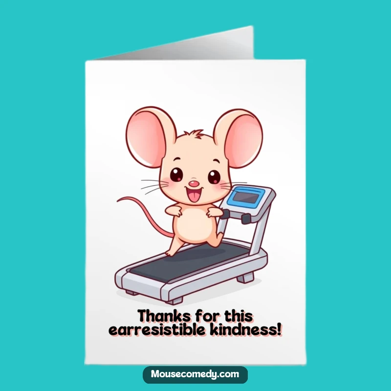 Energetic Free Printable Thank You Card: Mouse on Treadmill - DIY Gift!
