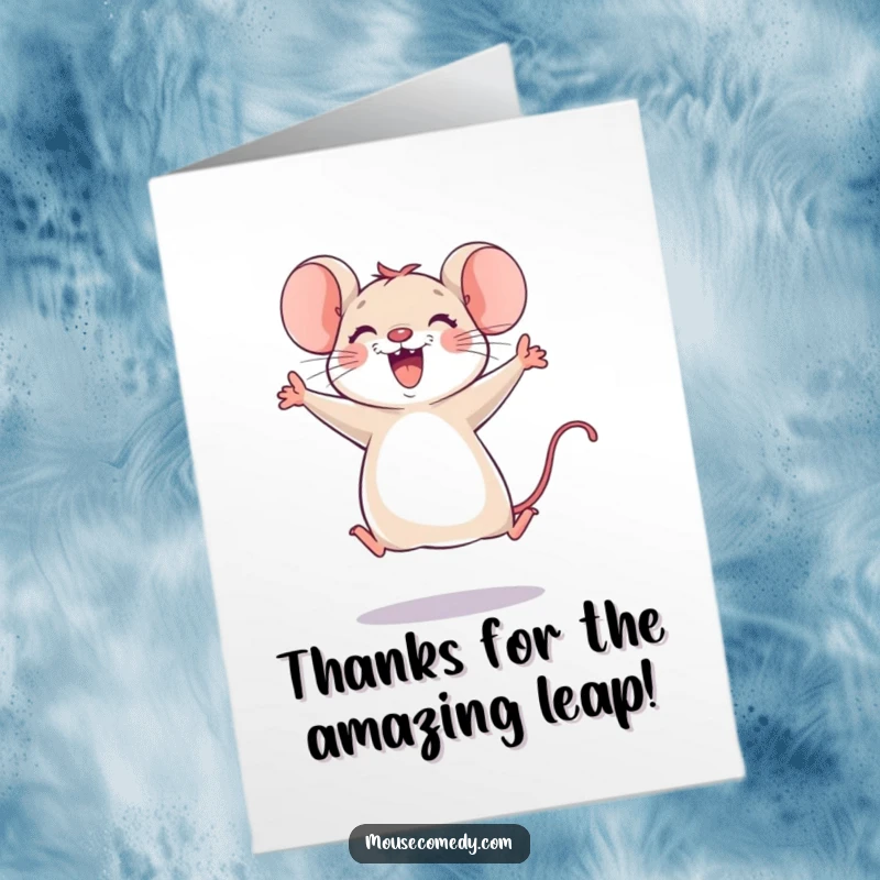 Funny Free Printable Thank You Card: Joyful mouse leaping in mid-air, arms raised in a happy thank you.