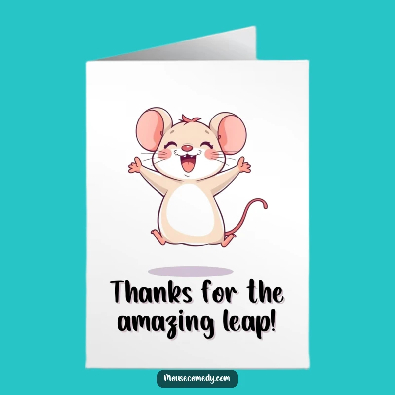 Joyful Mouse Leap Free Printable Thank You Card - Funny Downloadable Gift