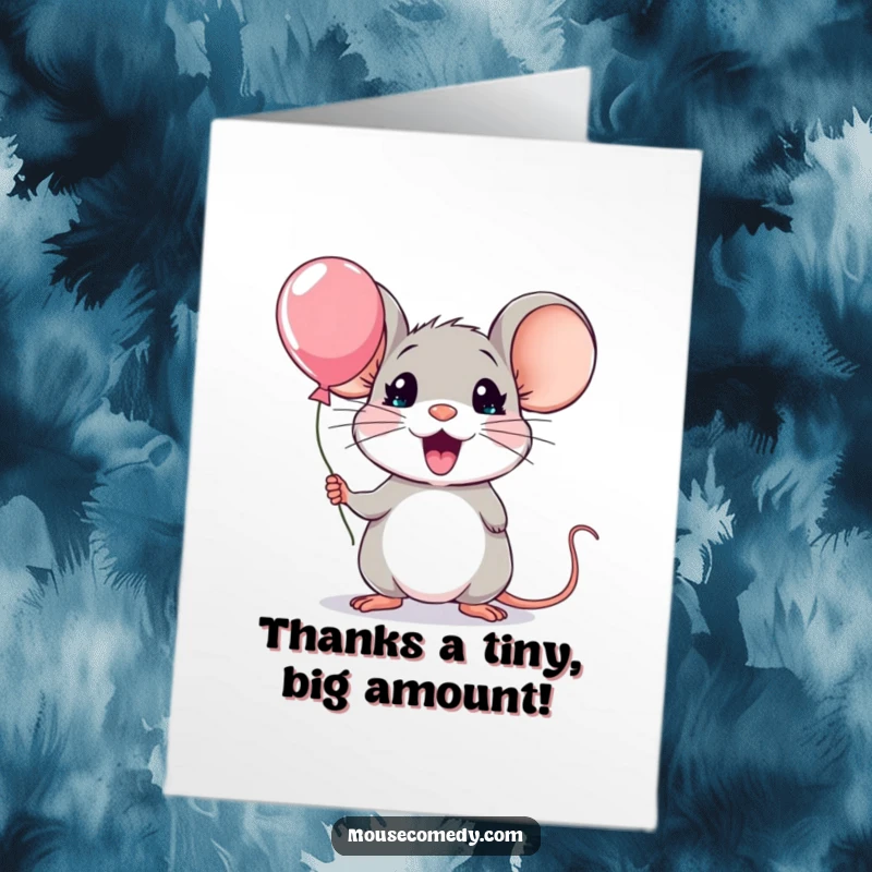 Funny Free Printable thank you card featuring a kawaii mouse with a comically surprised expression, holding a tiny balloon.