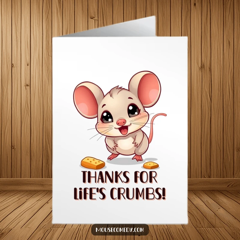 Funny free printable thank you card: a delighted mouse with wide, sparkling eyes chases after a single bouncing crumb.