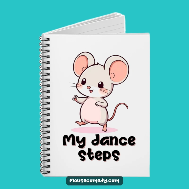 Funny Kawaii Mouse Dance Notebook: Jot Down Your Steps