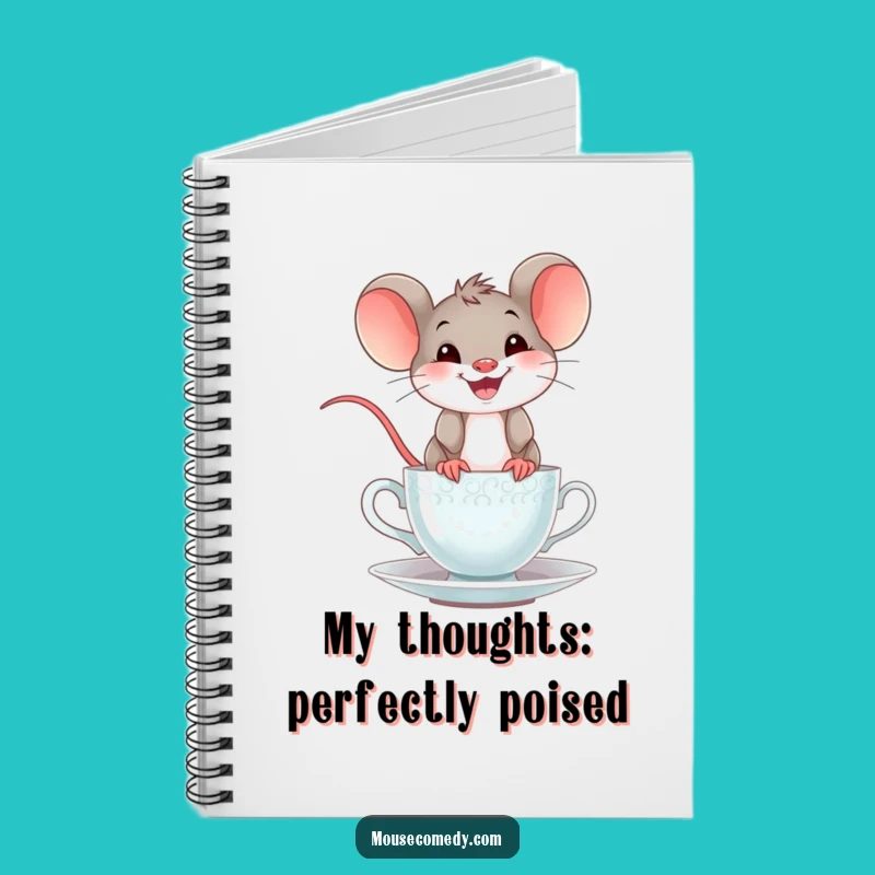 Funny Mouse Teacup Notebook: Jot Down Ideas with a Cheerful Grin and Whimsical Flair