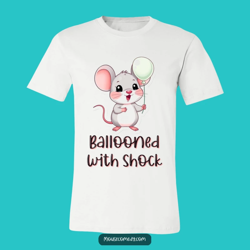 Funny Kawaii Mouse Surprise Balloon T-Shirt: Expressive Fun Is Here Funny Gift!