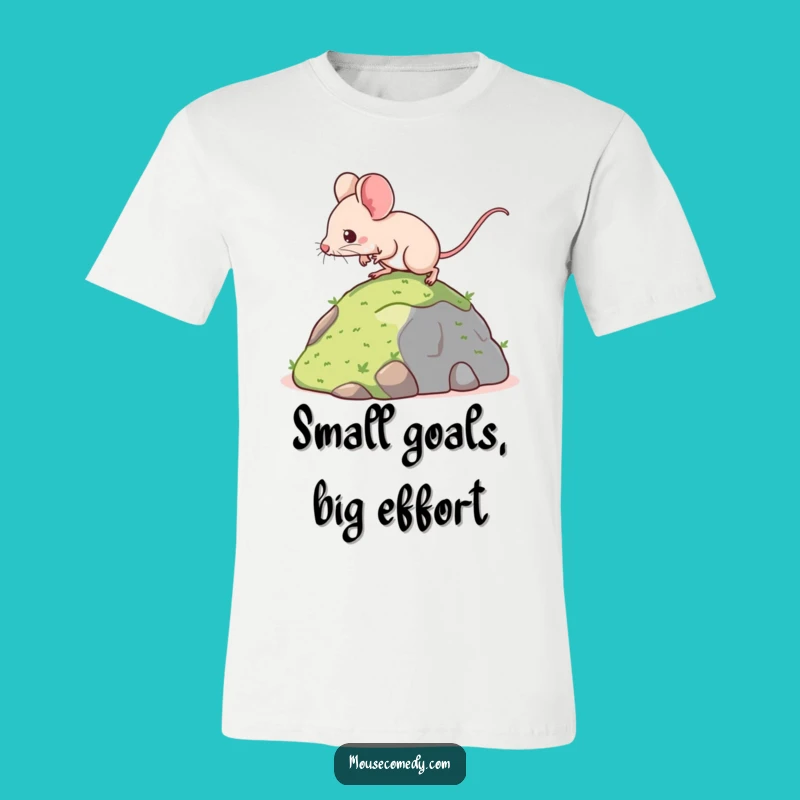 Funny Kawaii Mouse T-Shirt: Determined Climber Tee - Cute Motivational Gift!