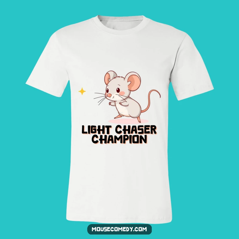 Funny Kawaii Mouse T-Shirt: Playful Light Chaser, Ideal Humorous Gift