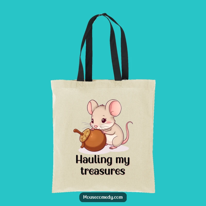 Funny Mouse Tote Bag: Acorn Pusher - Carry Your Fun Gift!