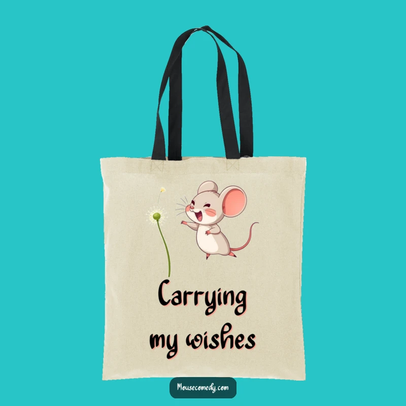 Funny Wish Granted Tote Bag - Joyful Mouse Dandelion Gift